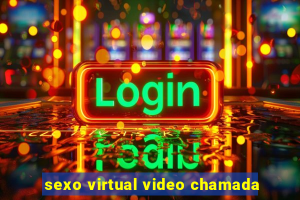 sexo virtual video chamada